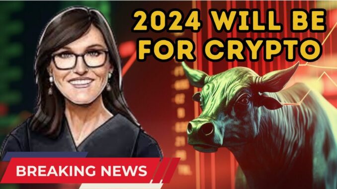 2024 will be great for crypto - crypto news update