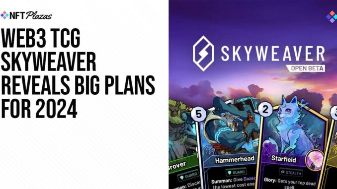 Web3 TCG Skyweaver Reveals Big Plans For 2024