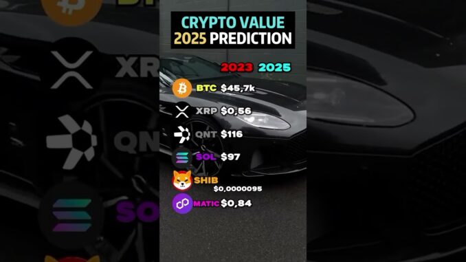 CRYPTO VALUE2025 PREDICTION #crypto #bitcoin #bitcoinnews #cryptonews #cryptocurrency #nft #trading