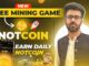 NotCoin New Free Mining Game | NotCoin Telegram Airdrop Full Reviews