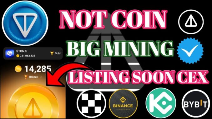 NotCoin New Mining। NotCoin New Update। Marina Coin Listing Exchange| NotCoin Mining kaise kare।