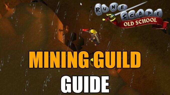 Old School RuneScape - Mining Guild Guide