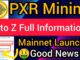 PXR Mining Launch|PXR Network new update today|PXR Network latest News|PXR Coin Value|PXR Network||