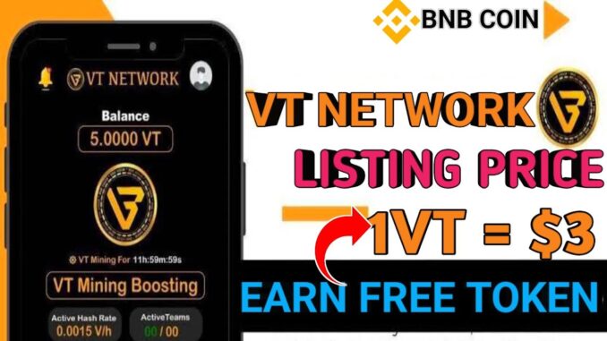 VT Network New Update | VT Mining Rate News | VT Network Listing On Exchanges