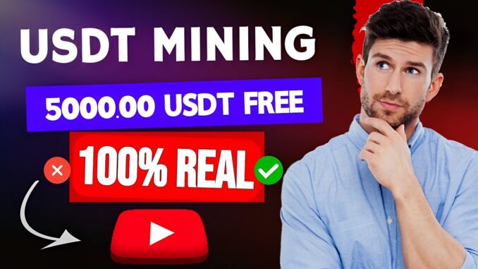 Earn Free USDT - Instant Withdraw | Usdt Mining Site - Payment Proof ( No Investment ) | Usdt Mining