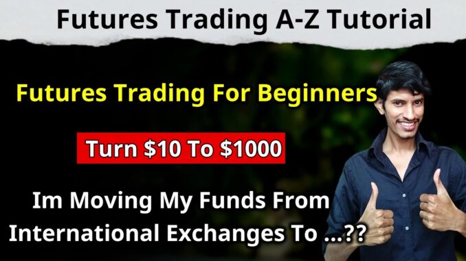 futures trading for beginners a to z tutorial