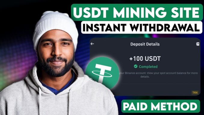 ⭐ New Viral USDT Crypto Mining ⭐ USDT MINING INSTANT WITHDRAWAL Guide | New USDT Paid Earning Site