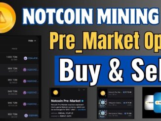 NotCoin Buy And Sell Today News | NotCoin Mining Pre-Market Open, Not coin mining