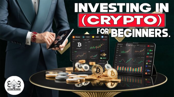 INVESTING IN (CRYPTO) FOR BEGINNERS.