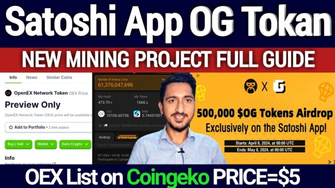 Satoshi App OG Tokan Mining Full Guide | Glyph Exchange Airdrop on Satoshi App | OEX List Coingeko