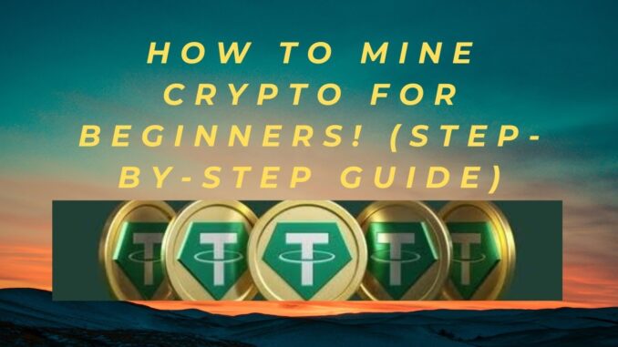 How to Mine Crypto FOR BEGINNERS! (Step-by-Step Guide)