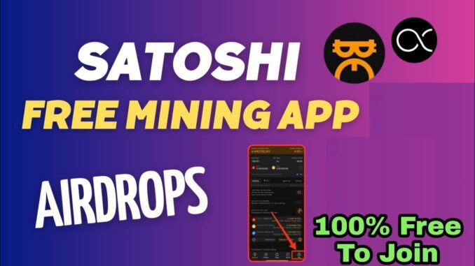 Satoshi Mining App Complete Details Guide !! Free Crypto Mining App Airdrop Tutorial #freeairdrop